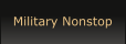 Military Nonstop